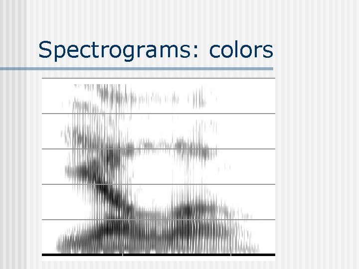 Spectrograms: colors 