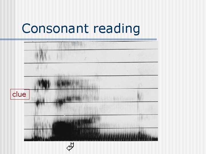 Consonant reading clue 