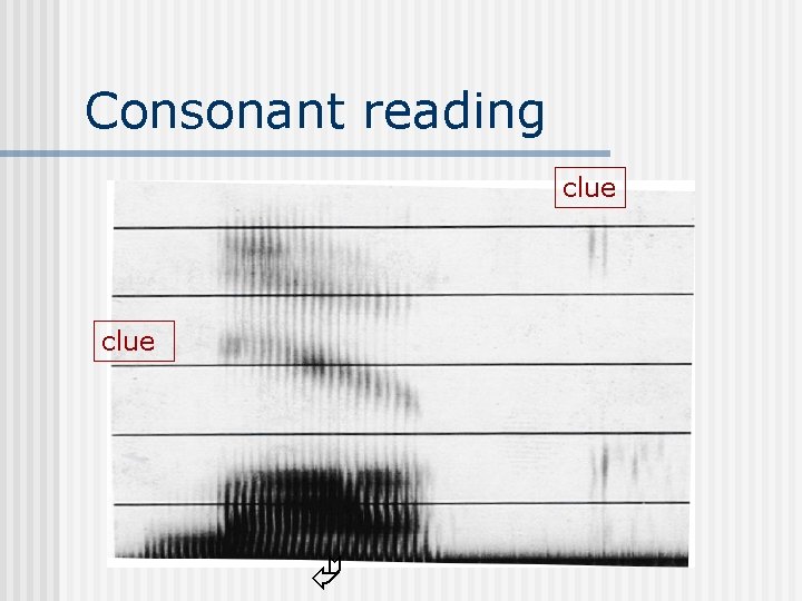 Consonant reading clue 