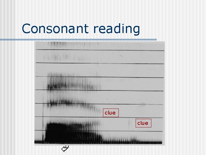 Consonant reading clue 