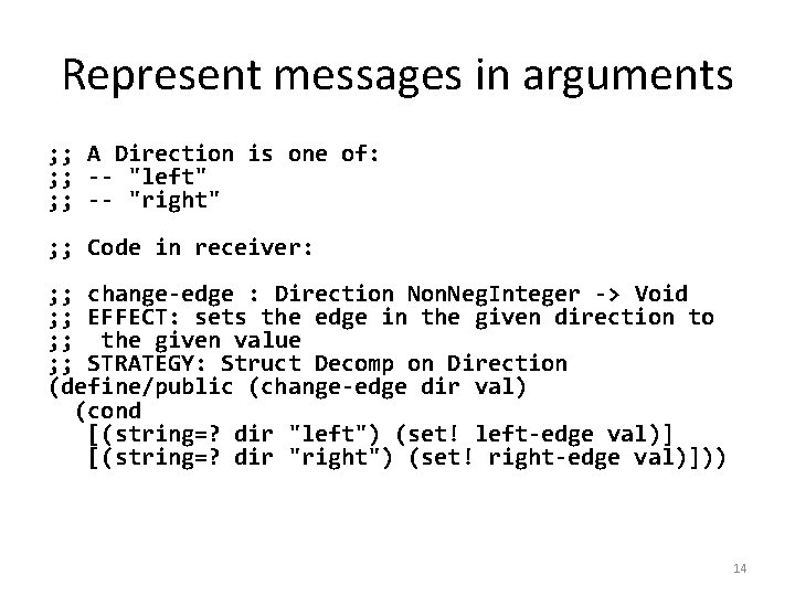 Represent messages in arguments ; ; A Direction is one of: ; ; --