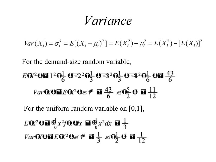 Variance For the demand-size random variable, For the uniform random variable on [0, 1],