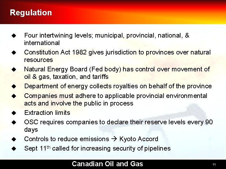 Regulation u u u u u Four intertwining levels; municipal, provincial, national, & international Regulation u u u u u Four intertwining levels; municipal, provincial, national, & international