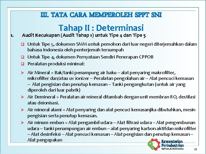 1. III. TATA CARA MEMPEROLEH SPPT SNI Tahap II : Determinasi Audit Kecukupan (Audit