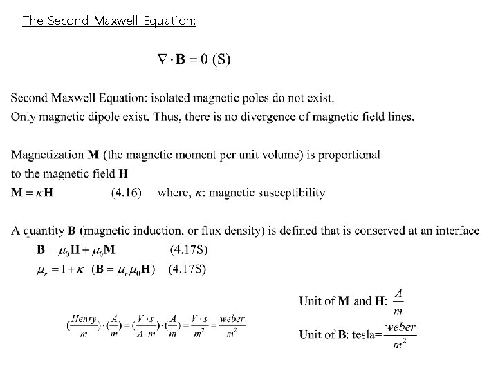 The Second Maxwell Equation: 