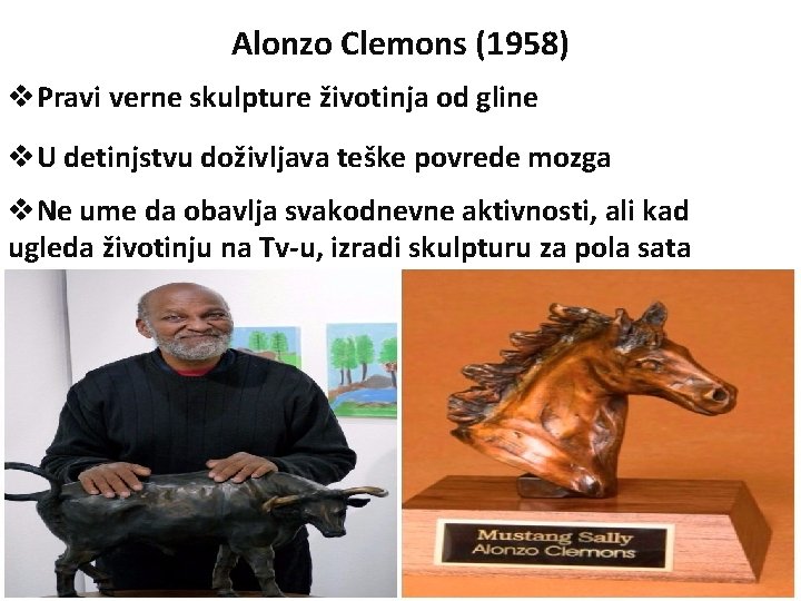 Alonzo Clemons (1958) v. Pravi verne skulpture životinja od gline v. U detinjstvu doživljava