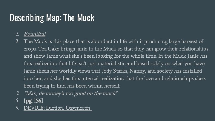 Describing Map: The Muck 1. Bountiful 2. The Muck is this place that is