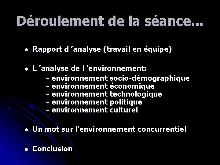 Déroulement de la séance. . . l Rapport d ’analyse (travail en équipe) l