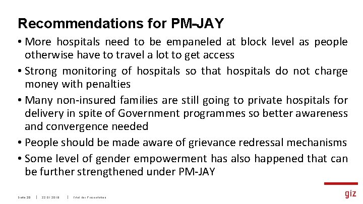 Recommendations for PM-JAY • More hospitals need to be empaneled at block level as