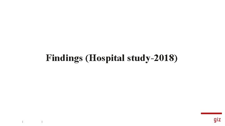 Findings (Hospital study-2018) 