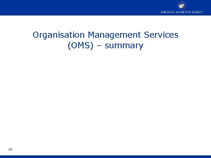 Organisation Management Services (OMS) – summary 10 