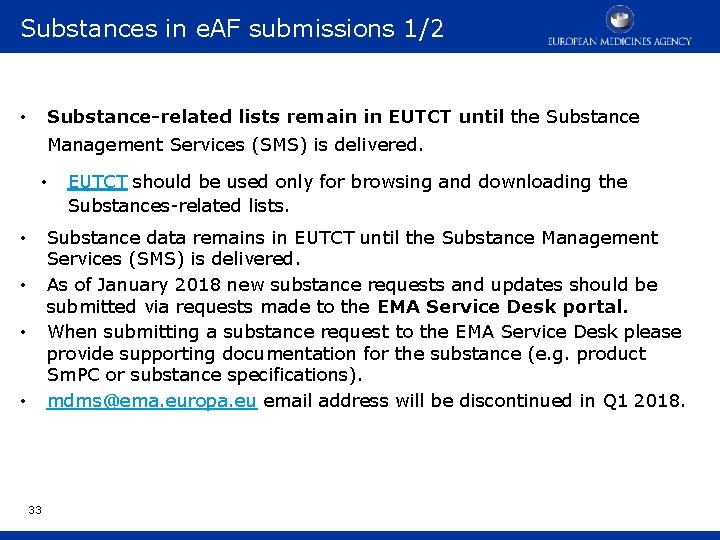 Substances in e. AF submissions 1/2 Substance-related lists remain in EUTCT until the Substance