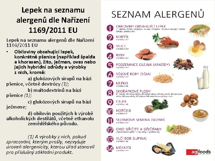 Lepek na seznamu alergenů dle Nařízení 1169/2011 EU • Obiloviny obsahující lepek, konkrétně pšenice