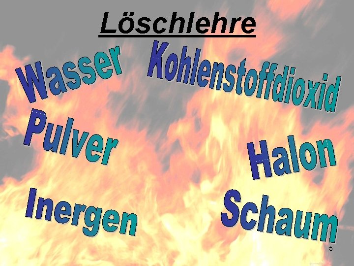 Löschlehre 5 