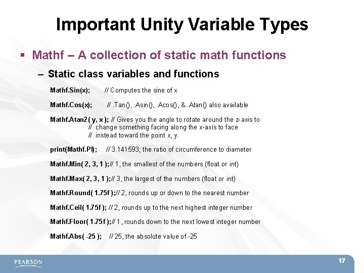 Important Unity Variable Types Mathf – A collection of static math functions – Static Important Unity Variable Types Mathf – A collection of static math functions – Static