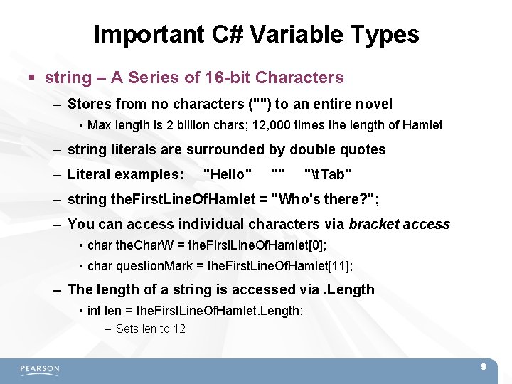 Important C# Variable Types string – A Series of 16 -bit Characters – Stores Important C# Variable Types string – A Series of 16 -bit Characters – Stores
