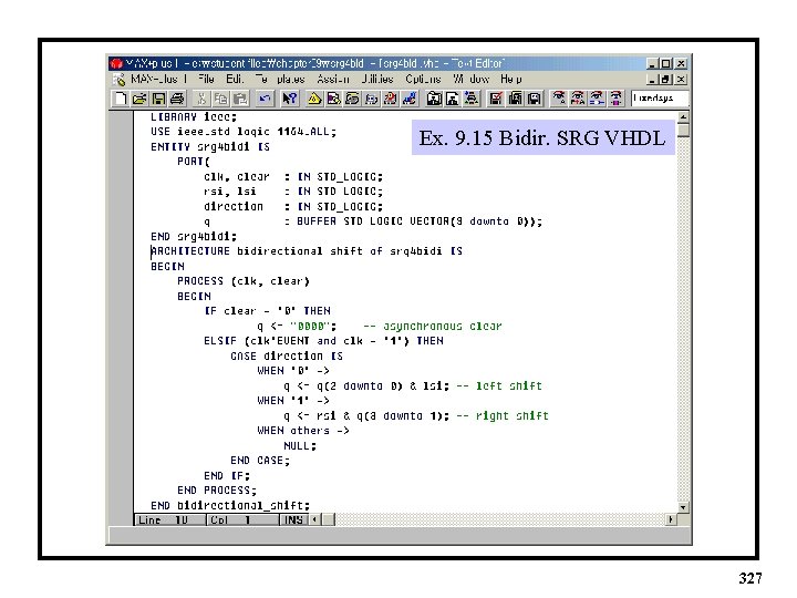 Ex. 9. 15 Bidir. SRG VHDL 327 