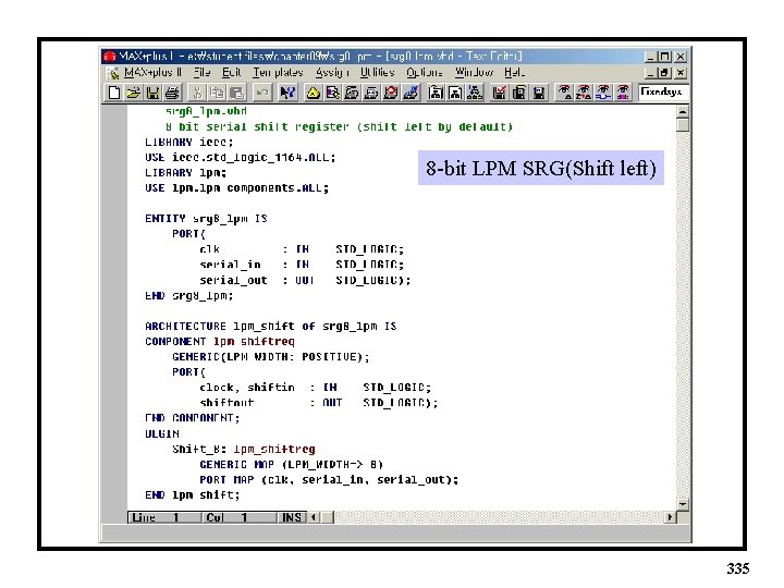 8 -bit LPM SRG(Shift left) 335 