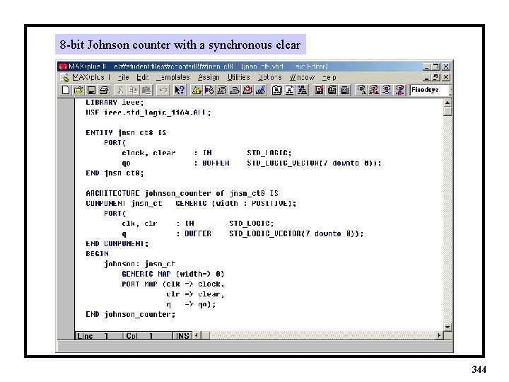 8 -bit Johnson counter with a synchronous clear 344 