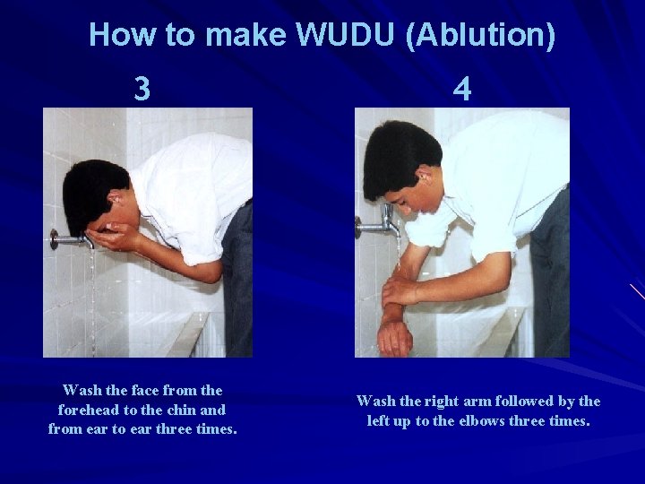 How to make WUDU (Ablution) 3 Wash the face from the forehead to the