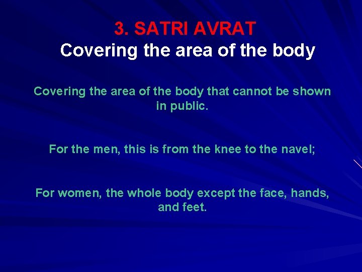 3. SATRI AVRAT Covering the area of the body that cannot be shown in