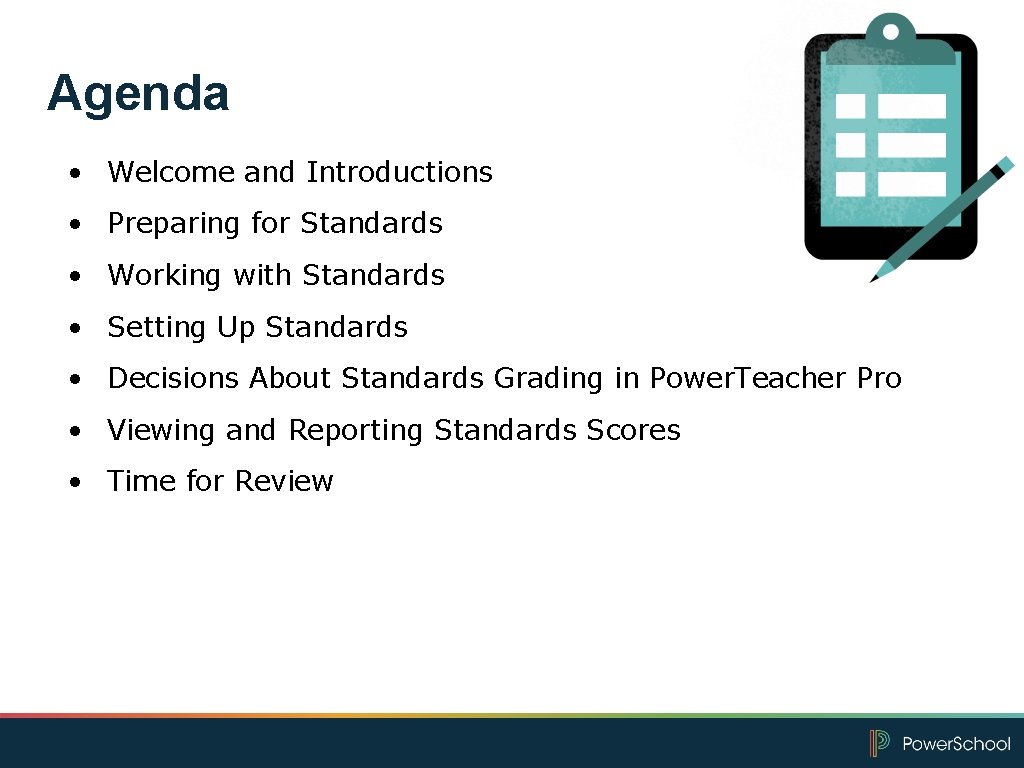 Agenda • Welcome and Introductions • Preparing for Standards • Working with Standards •