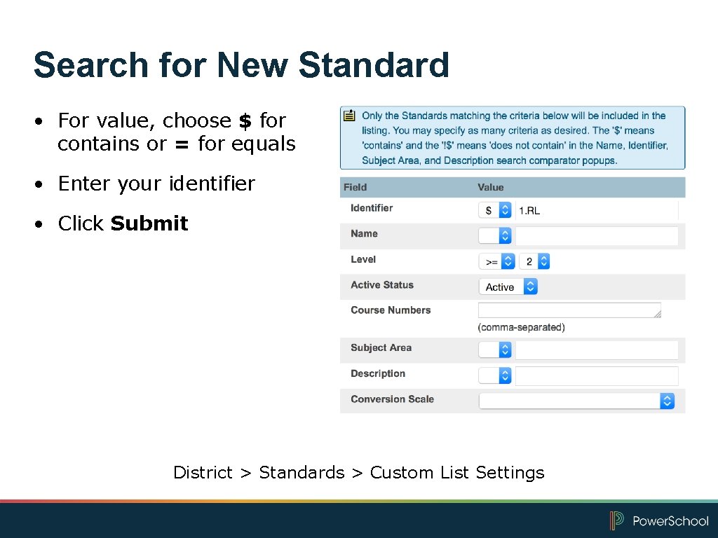 Search for New Standard • For value, choose $ for contains or = for