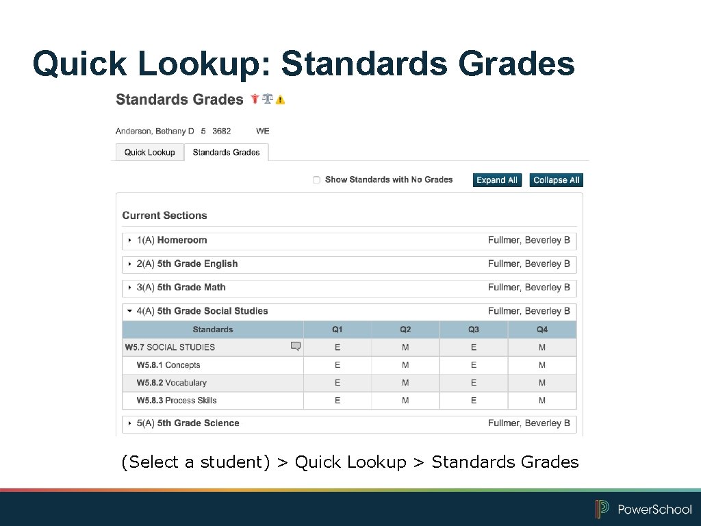 Quick Lookup: Standards Grades (Select a student) > Quick Lookup > Standards Grades 