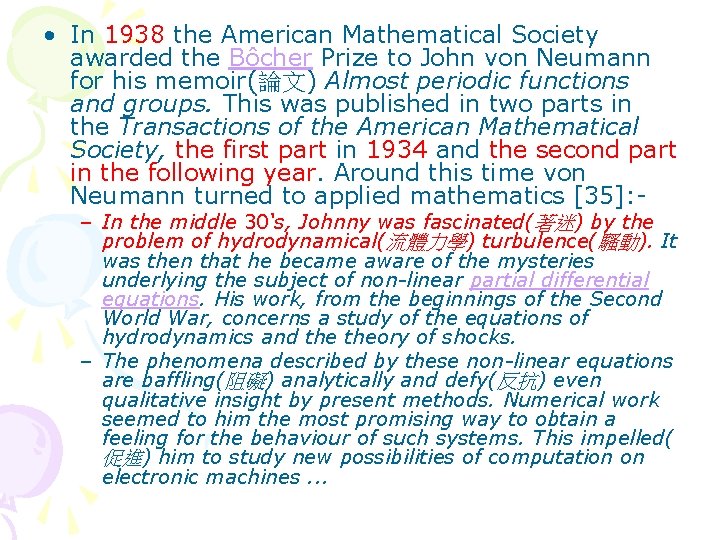 • In 1938 the American Mathematical Society awarded the Bôcher Prize to John