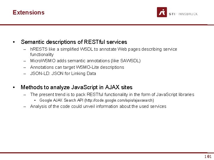 Extensions • Semantic descriptions of RESTful services – h. RESTS like a simplified WSDL