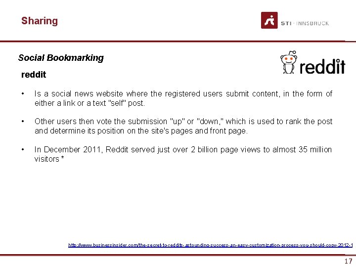 Sharing Social Bookmarking reddit • Is a social news website where the registered users
