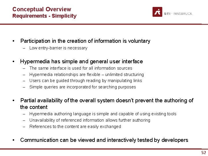 Conceptual Overview Requirements - Simplicity • Participation in the creation of information is voluntary