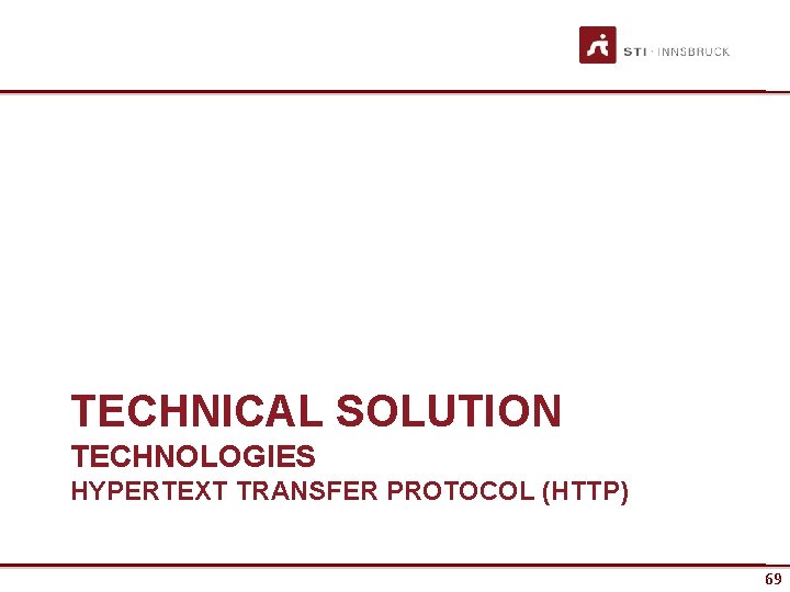 TECHNICAL SOLUTION TECHNOLOGIES HYPERTEXT TRANSFER PROTOCOL (HTTP) 69 