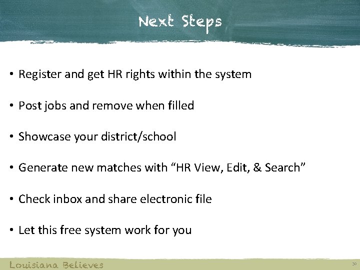 Next Steps • Register and get HR rights within the system • Post jobs