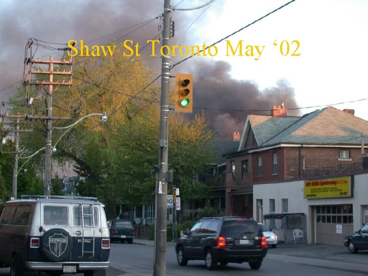 Shaw St Toronto May ‘ 02 