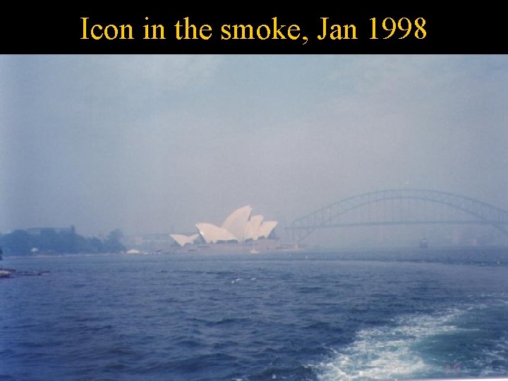 Icon in the smoke, Jan 1998 