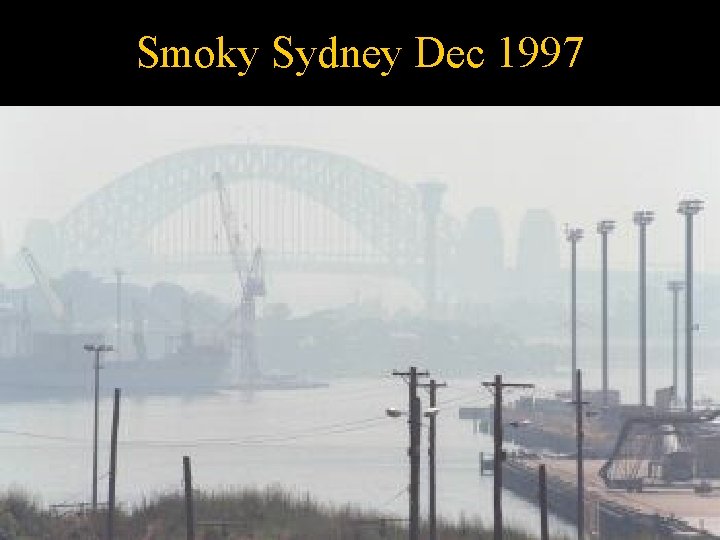 Smoky Sydney Dec 1997 