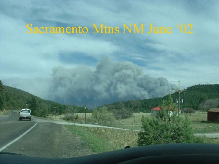 Sacramento Mtns NM June ‘ 02 