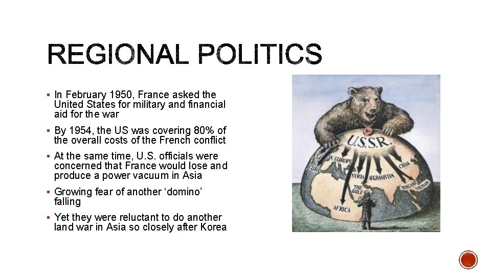 § In February 1950, France asked the United States for military and financial aid