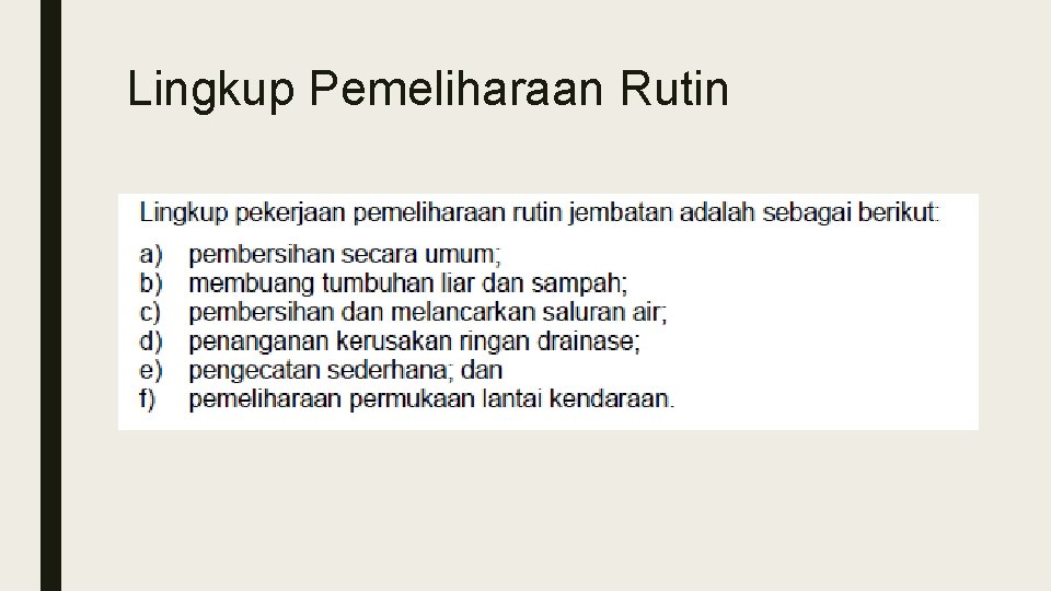 Lingkup Pemeliharaan Rutin 