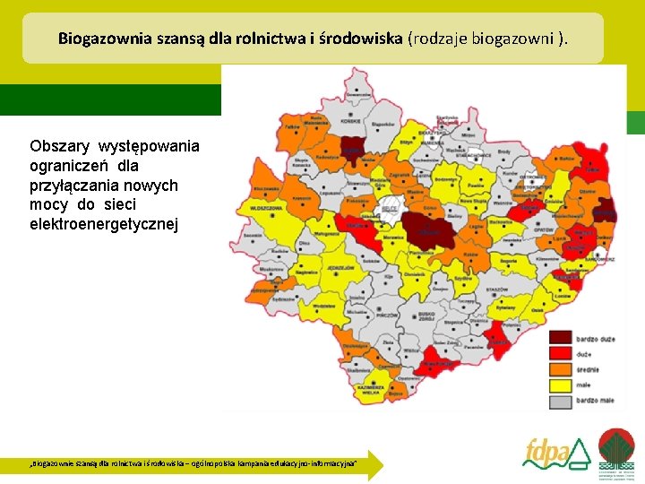 Biogazownia szansą dla rolnictwa i środowiska (rodzaje biogazowni ). Obszary występowania ograniczeń dla przyłączania