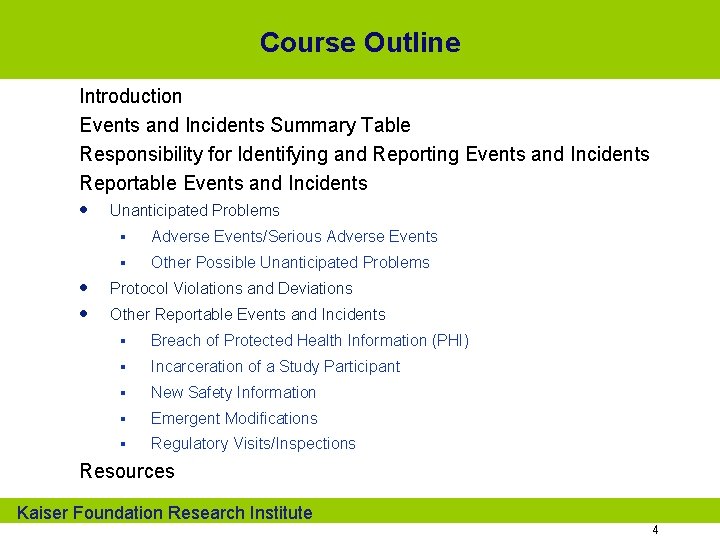Course Outline Introduction Events and Incidents Summary Table Responsibility for Identifying and Reporting Events
