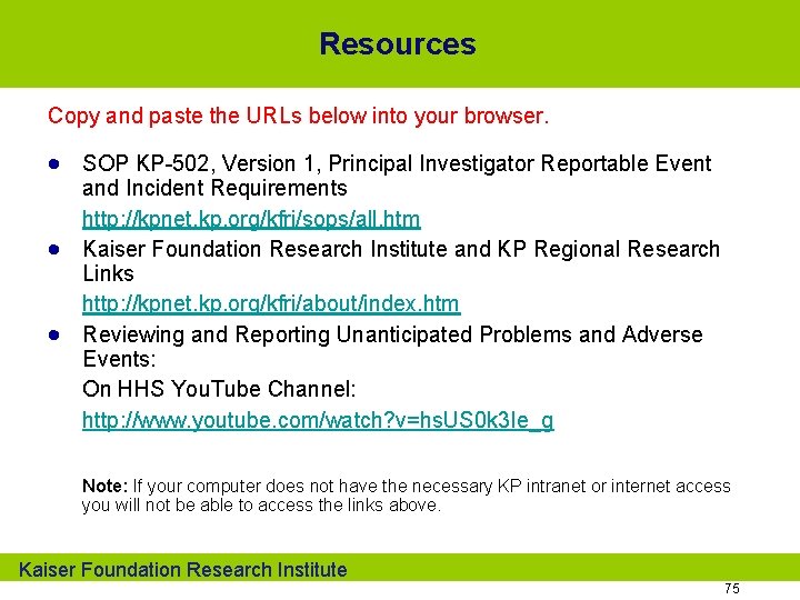 Resources Copy and paste the URLs below into your browser. · SOP KP-502, Version