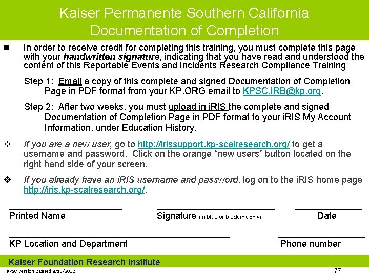 Kaiser Permanente Southern California Documentation of Completion n In order to receive credit for