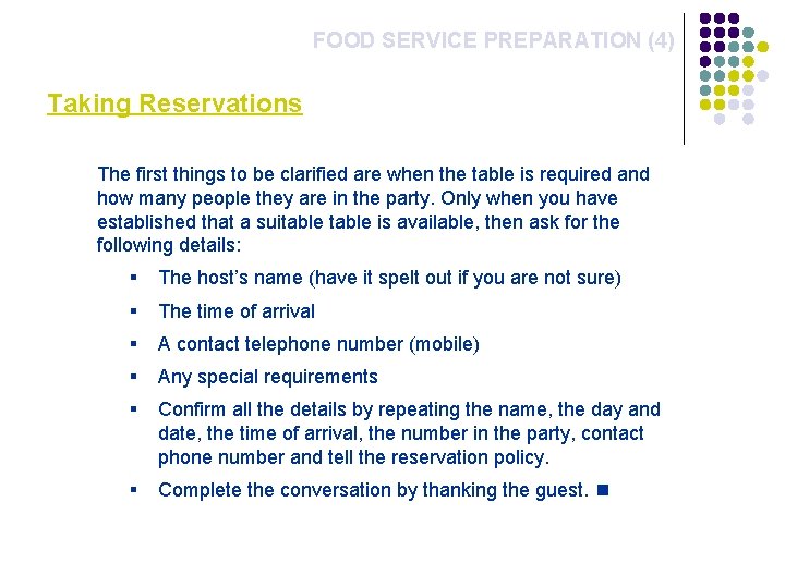 FOOD SERVICE PREPARATION (4) Taking Reservations The first things to be clarified are when FOOD SERVICE PREPARATION (4) Taking Reservations The first things to be clarified are when