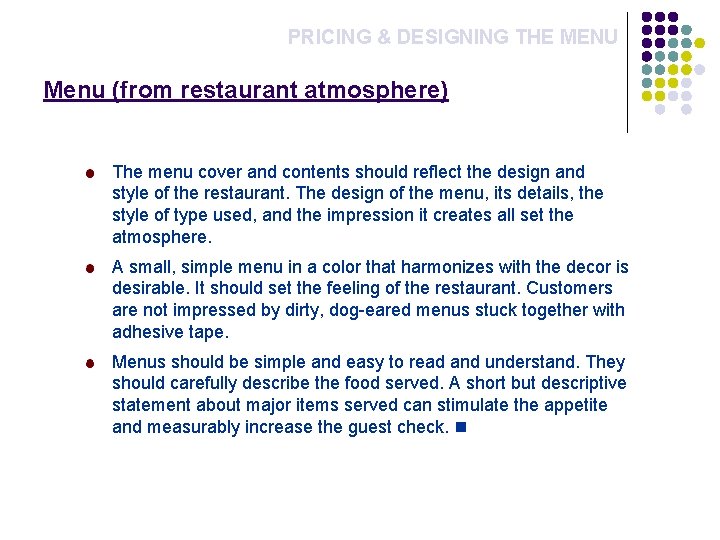 PRICING & DESIGNING THE MENU Menu (from restaurant atmosphere) The menu cover and contents