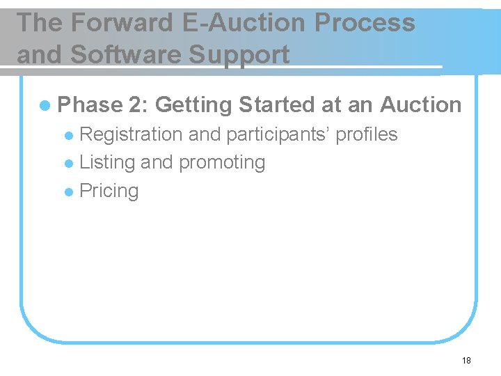 The Forward E-Auction Process and Software Support l Phase 2: Getting Started at an