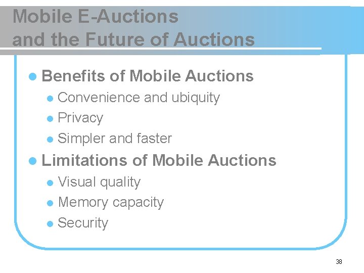 Mobile E-Auctions and the Future of Auctions l Benefits of Mobile Auctions Convenience and