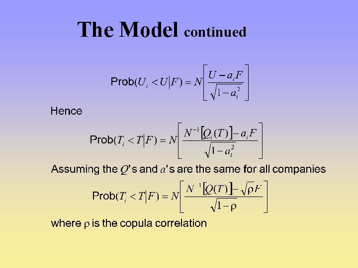 The Model continued 