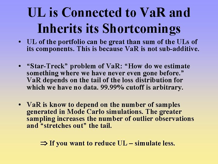 UL is Connected to Va. R and Inherits Shortcomings • UL of the portfolio